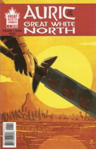 AURIC of the GREAT WHITE NORTH #1 cover A