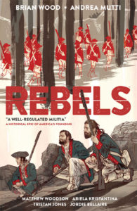 REBELS VOLUME 1- A WELL-REGULATED MILITIA TPB-00