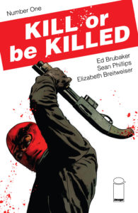 KILL OR BE KILLED MARKED FOR SUCCESS